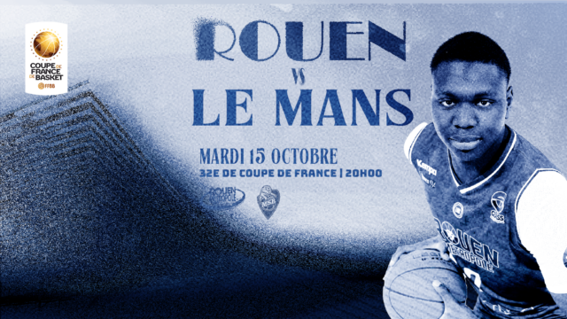 https://www.rouenmetrobasket.com/wp-content/uploads/2024/10/AFFICHE-SITE-KINDARENA-ROUEN-vs-LE-MANS-640x360.png